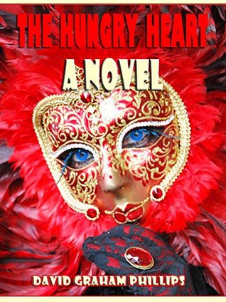 The Hungry Heart A Novel